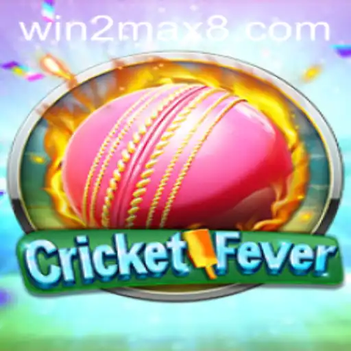 CricketFever Takes Gaming to New Heights with WIN2MAX