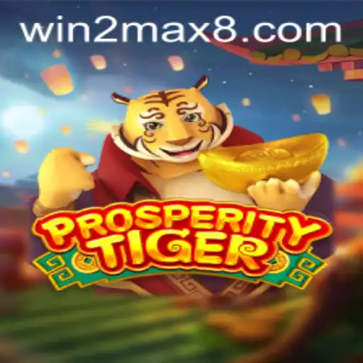 Exploring ProsperityTiger: A Unique Game with WIN2MAX