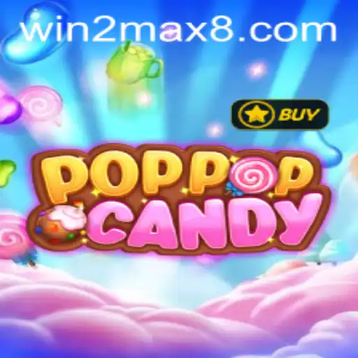 Explore the Exciting World of POPPOPCANDY with WIN2MAX