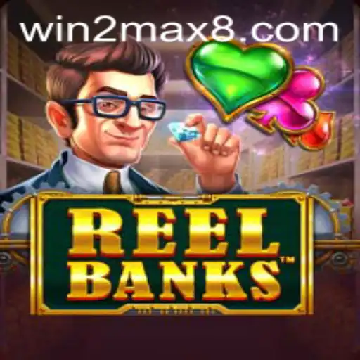 Exploring the Thrills of ReelBanks: An In-Depth Look into the Game and WIN2MAX Strategy